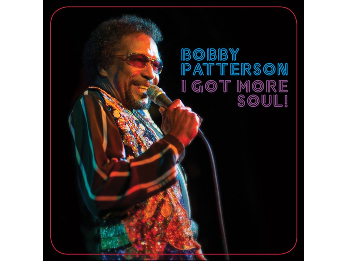 CD Bobby Patterson - I Got More Soul!