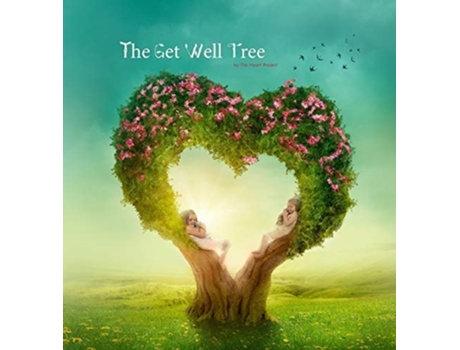 Livro The Get Well Tree De Karen Alsop (inglês - Capa Dura)