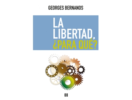 Livro La Libertad, ¿Para Qué? de Georges Bernanos (Español)