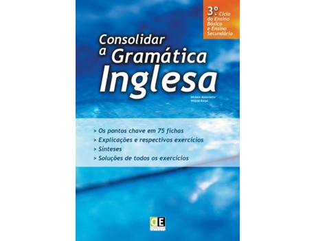 Livro Consolidar a Gramática Inglesa - 3º Ciclo de Michèle Malavieille e Wilfrid Rotgé (Português - 2004)