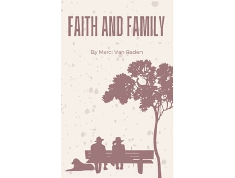 Livro Faith and Family de Merci Van Raden (Inglês)