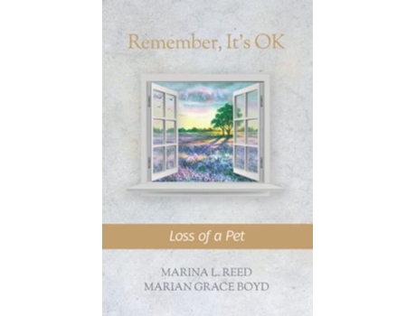 Livro Remember Its OK Loss of a Pet de Marina L Reed e Marian Grace Boyd (Inglês)