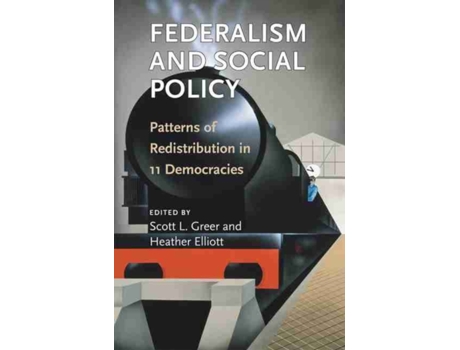 Livro federalism and social policy de scott l. greer,heather elliott (inglês)
