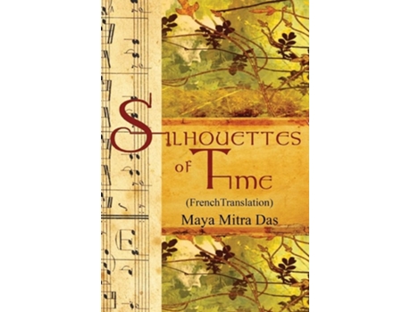 Livro Silhouettes Of Time De Maya Mitra Das (francês)