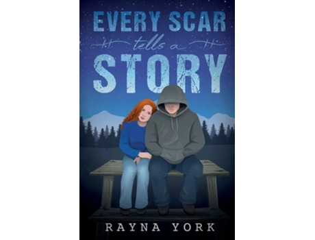 Livro Every Scar Tells a Story de Rayna York (Inglês)