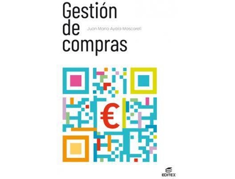 Livro Gestión de compras de Escudero Aragón, María Eugenia, Ilustrado por Limited 123Rf, Ilustrado por Images Getty, Ilustrado por Editex Archivo (Espanhol)