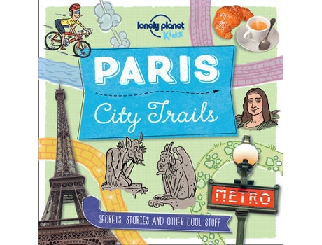 Livro lonely planet kids city trails - paris de helen greathead (inglês)
