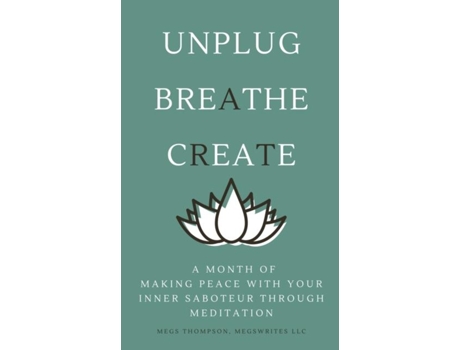 Livro A Month Of Making Peace With Your Inner Saboteur Through Meditation De Megs Thompson (inglês)