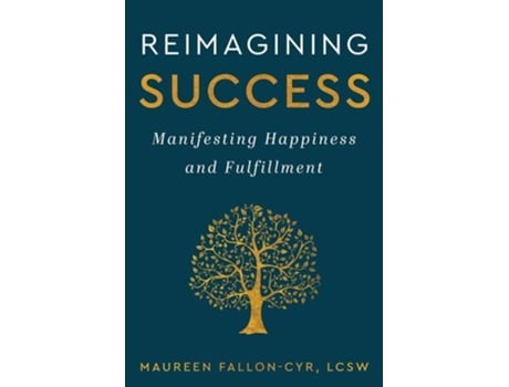Livro Reimagining Success Manifesting Happiness and Fulfillment de Maureen Fallon-Cyr (Inglês)