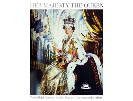 Livro Her Majesty The Queen The Official Platinum Jubilee Pageant Commemorative Album de Robert Jobson (Inglês)