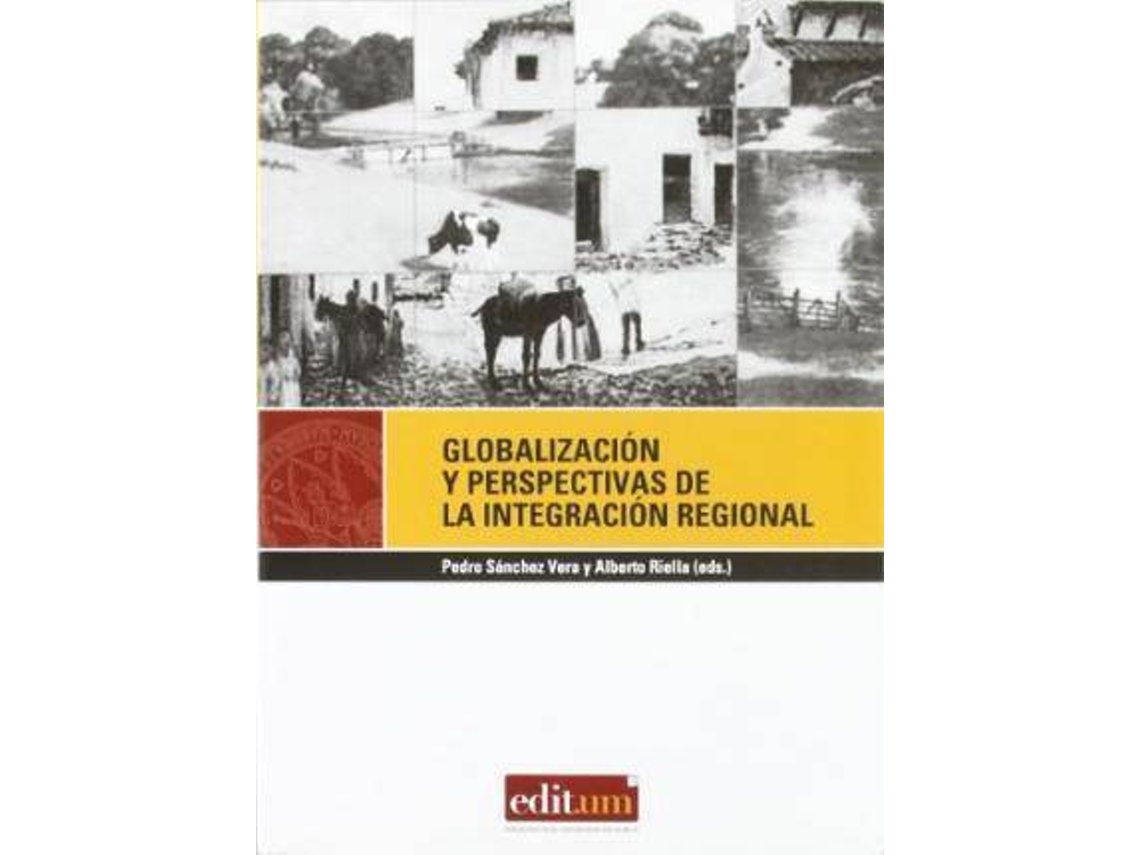 Livro Globalización Y Perspectivas De La Integración Regional de Pedro Vera (Espanhol)