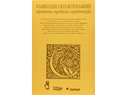 Livro Saber Fazer E Seus Muitos Saberes, O de Ana Maria Alfonso-Goldfarb (Português)