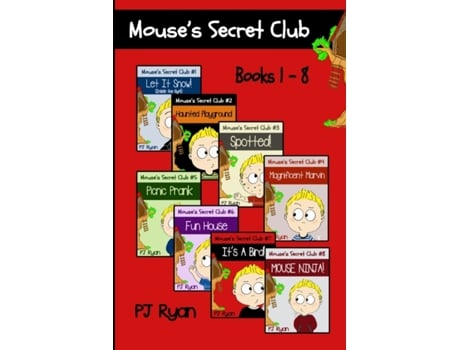 Livro Mouse's Secret Club Books 1-8: Fun Short Stories for Kids Who Like Mysteries and Pranks PJ Ryan (Inglês)