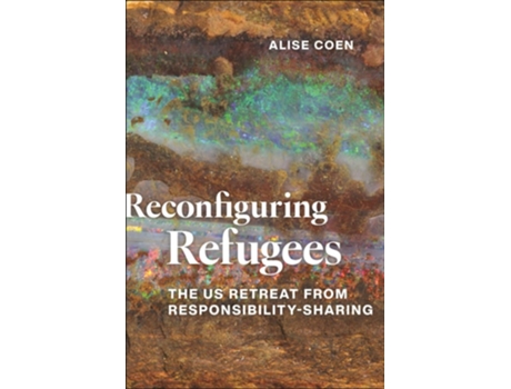 Livro Reconfiguring Refugees de Alise Coen (Inglês - Capa Dura)
