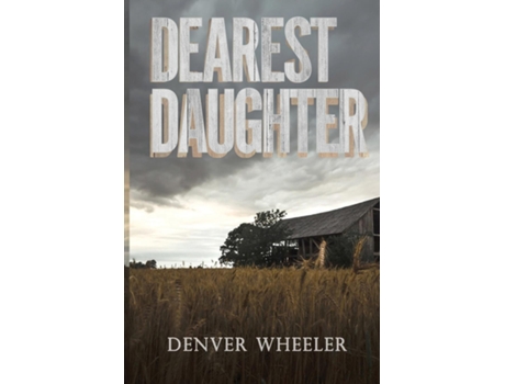 Livro Dearest Daughter de Denver Wheeler (Inglês)