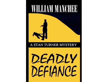Livro Deadly Defiance De William Manchee (inglês)