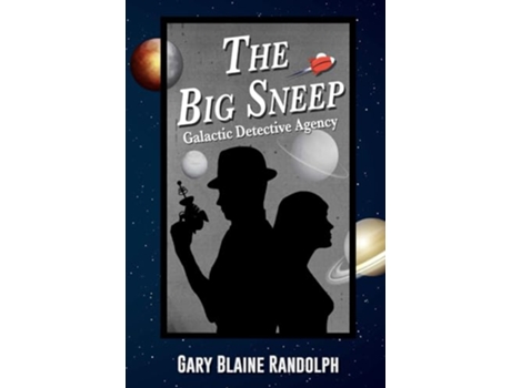 Livro The Big Sneep A SciFi Detective Comedy Galactic Detective Agency de Gary Blaine Randolph (Inglês)