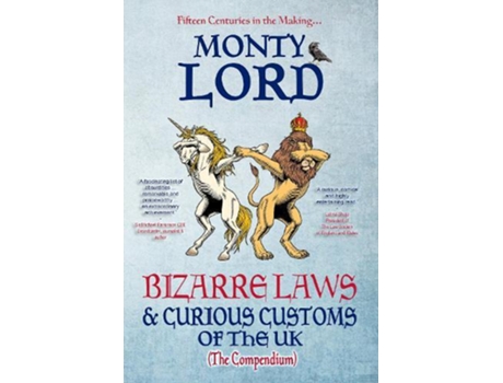 Livro Bizarre Laws amp Curious Customs of the UK de Monty Lord (Inglês)