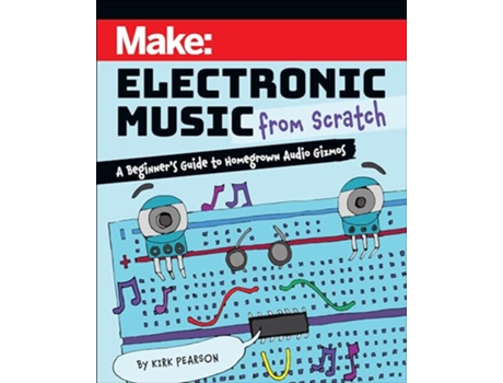 Livro Make Electronic Music from Scratch de Kirk Pearson (Inglês)