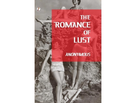 Livro The Romance Of Lust De William Anderson (inglês)