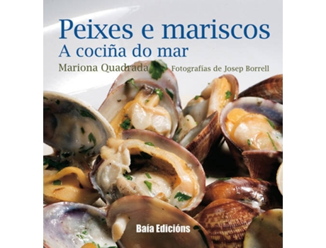 Livro Peixes E Mariscos:A Cociña Do Mar 