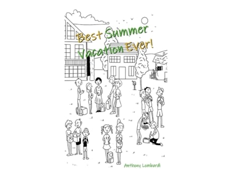 Livro Best Summer Vacation Ever de Anthony Lombardi (Inglês)