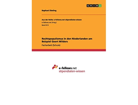 Livro Rechtspopulismus in den Niederlanden am Beispiel Geert Wilders German Edition de Raphael Ebeling (Alemão)