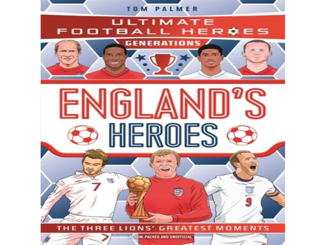 Livro Ultimate Football Heroes Generations Englands Heroes de Ultimate Football Heroes (Inglês)