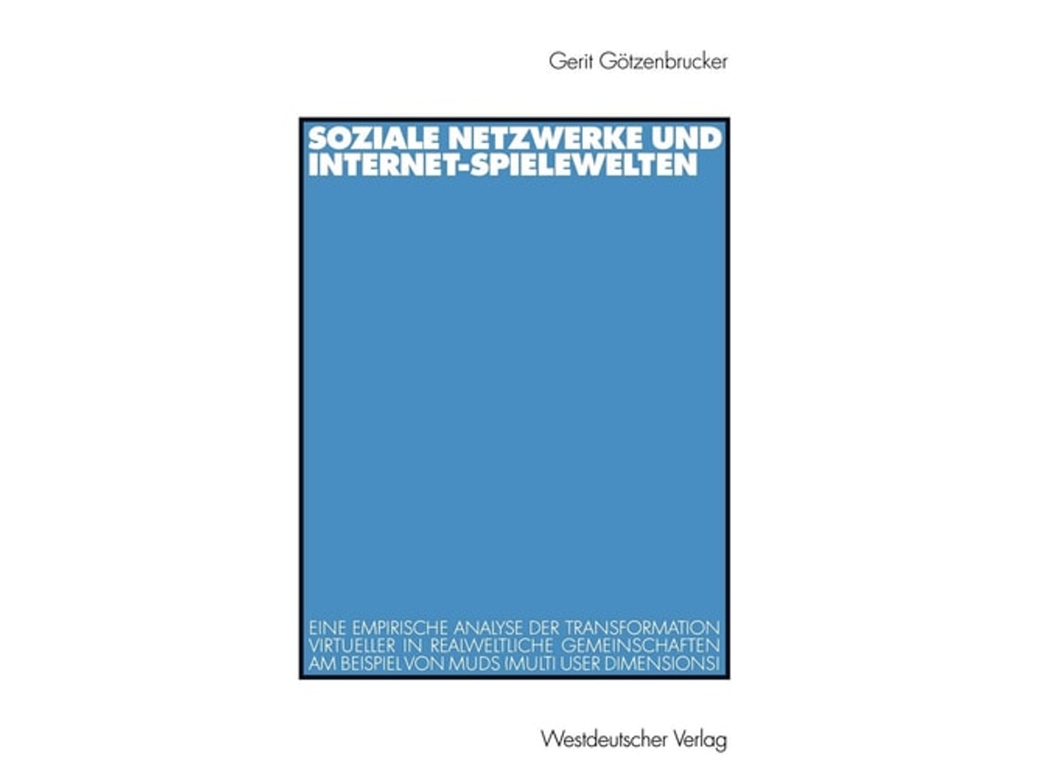 Livro Soziale Netzwerke Und Internet-spielewelten De Gerit Götzenbrucker (alemão)