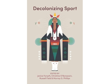 Livro Decolonizing Sport de Forsyth, Janice et al. (Inglês)