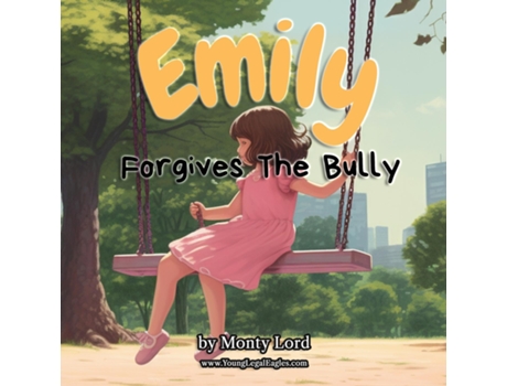 Livro Emily Forgives the Bully de Monty Lord (Inglês)