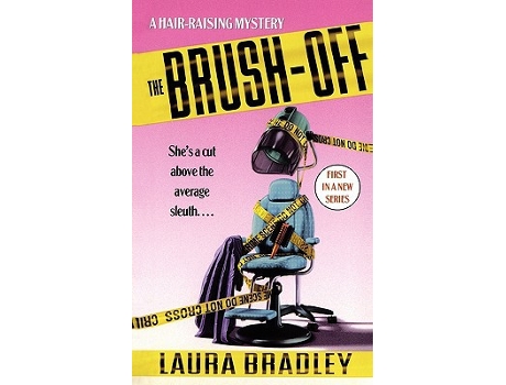 Livro The BrushOff A Hairraising Mystery de Laura Bradley (Inglês)