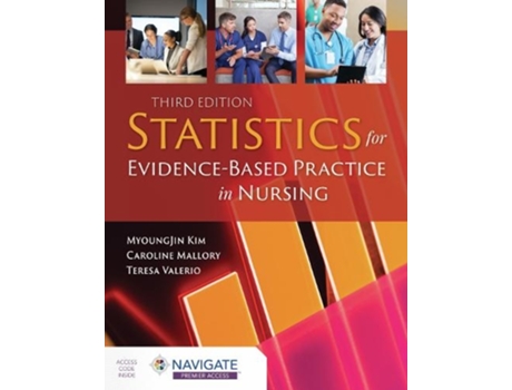 Livro statistics for evidence-based practice in nursing de myoungjin kim,caroline mallory,teresa valerio (inglês)