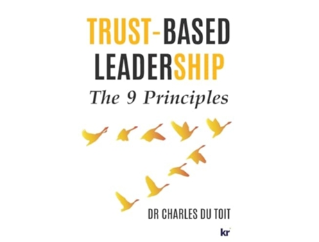 Livro Trust-Based Leadership The 9 Principles de Charles Du Toit (Inglês)