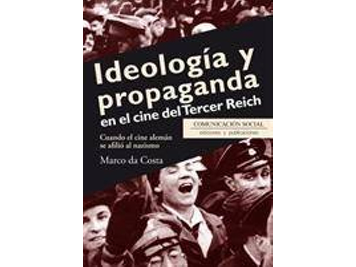Livro Ideología y propaganda en el cine del Tercer Reich de Da Costa e Marco (Espanhol)