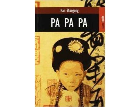 Livro Pa Pa Pa de Han Shaogong
