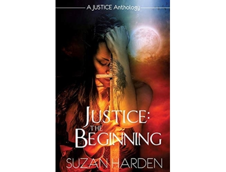 Livro Justice The Beginning De Suzan Harden (inglês)