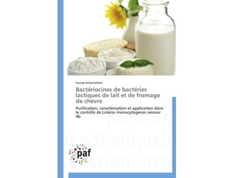 Livro Bactériocines De Bactéries Lactiques De Lait Et De Fromage De Chèvre De Fouad Achemchem (francês)