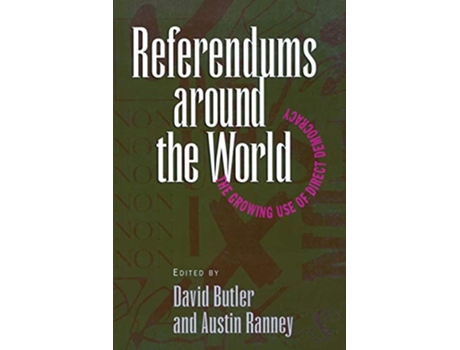 Livro Referendums Around the World The Growing Use of Direct Democracy de David Butler Austin Ranney (Inglês)
