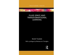 Livro Fluid Space and Transformational Learning de Kyriaki Tsoukala (Inglês)