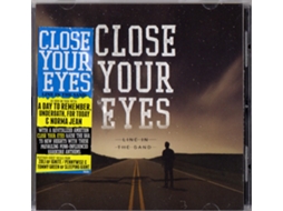 CD Close Your Eyes - Line In The Sand
