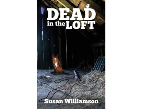 Livro Dead In The Loft De Susan Williamson (inglês)