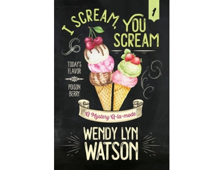 Livro I Scream, You Scream De Wendy Lyn Watson (inglês - Capa Dura)