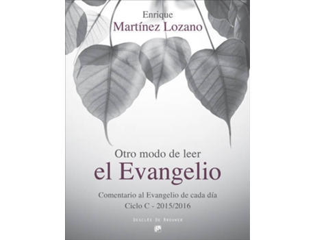 Livro Otro Modo De Leer El Evangelio de Enrique Martínez Lozano