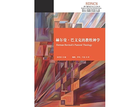 Livro Herman Bavincks Pastoral Theology Chinese Edition de Herman Bavinck (Inglês)