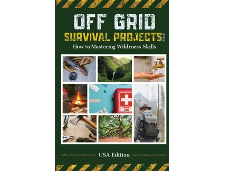 Livro Off Grid Survival Projects Bible de Robin J Snider (Inglês)