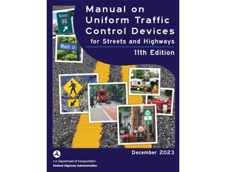 Livro Manual on Uniform Traffic Control Devices 11th edition de Federal Highway Administration (Inglês)