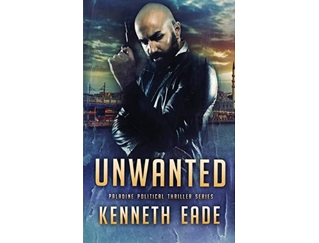 Livro Unwanted De Kenneth Eade (inglês)