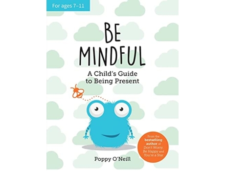 Livro Be Mindful de Poppy O'Neill (Inglês)