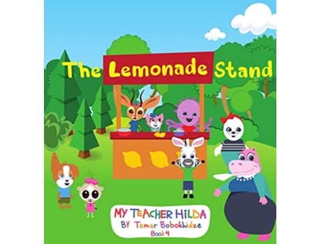 Livro The Lemonade Stand 4 My Teacher Hilda de Tamar Bobokhidze (Inglês)